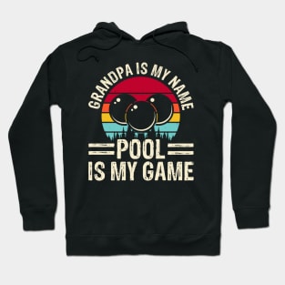 Grandpa Is My Name Pool Is My Game T shirt For Women Man Hoodie